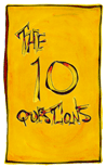 The 10 Questions